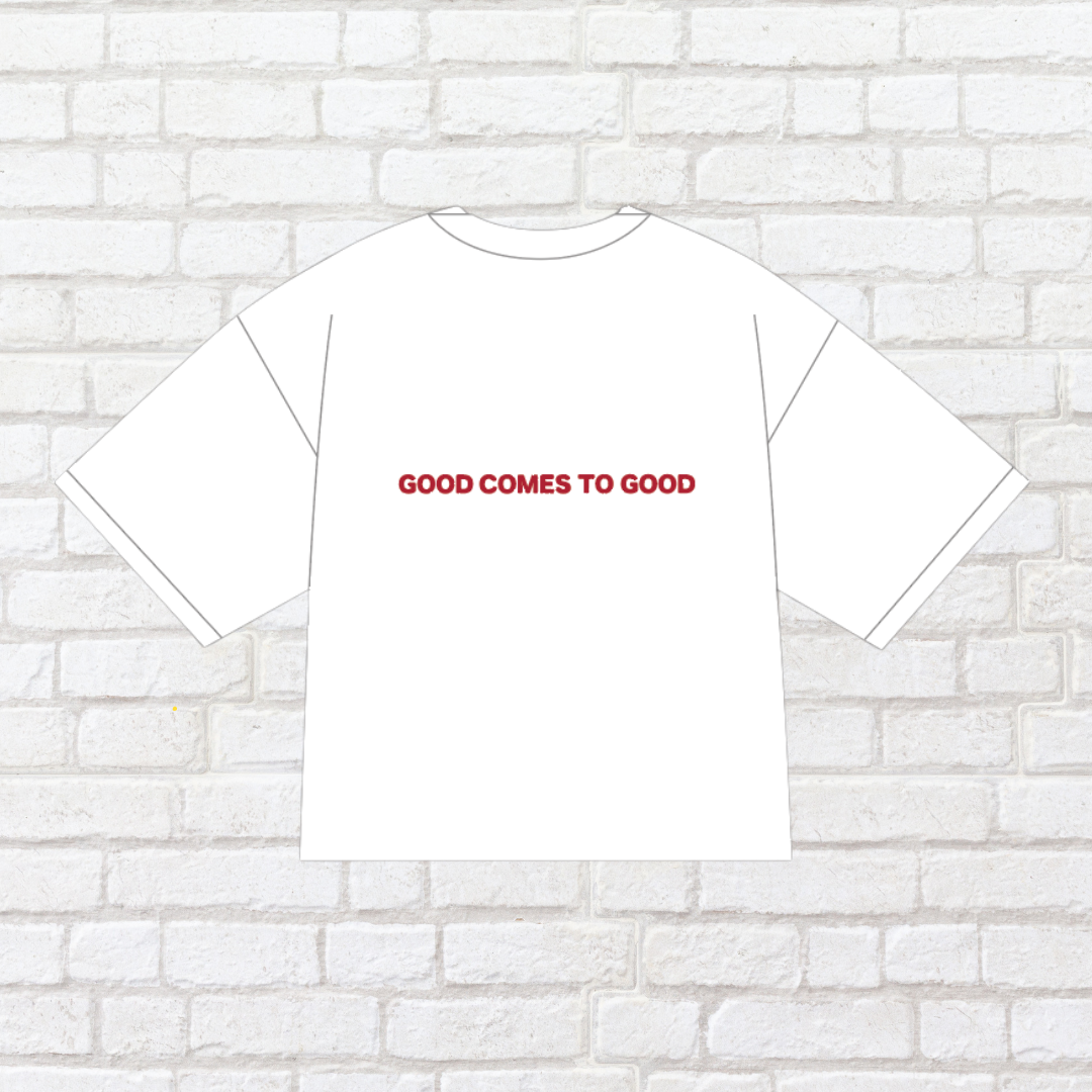Good Comes To Good - WHITE